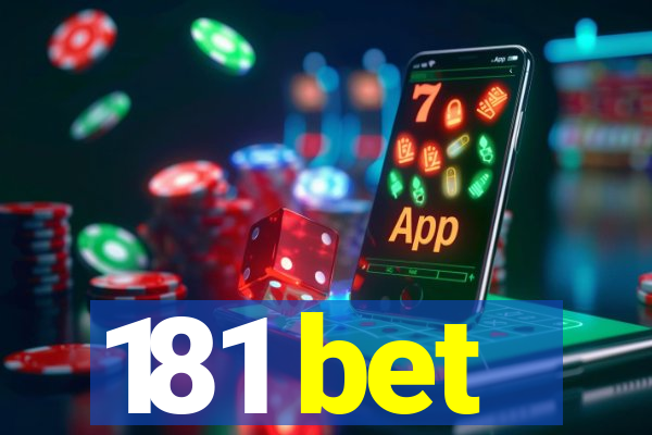 181 bet